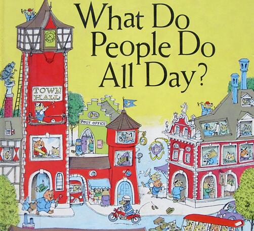 《What Do People Do All Day人们每天在做什么》英文绘本pdf资源免费下载