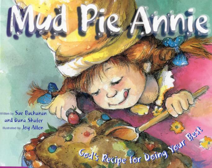 《Mud Pie Annie泥巴派安妮》英文绘本pdf资源免费下载