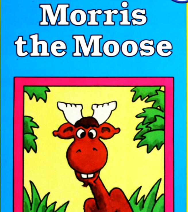 《Morris The Moose麋鹿莫里斯》英语绘本pdf+音频资源免费下载